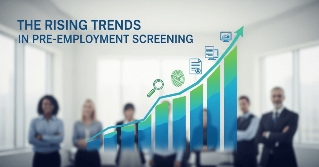 Rising Trends in Pre-Employment Screening